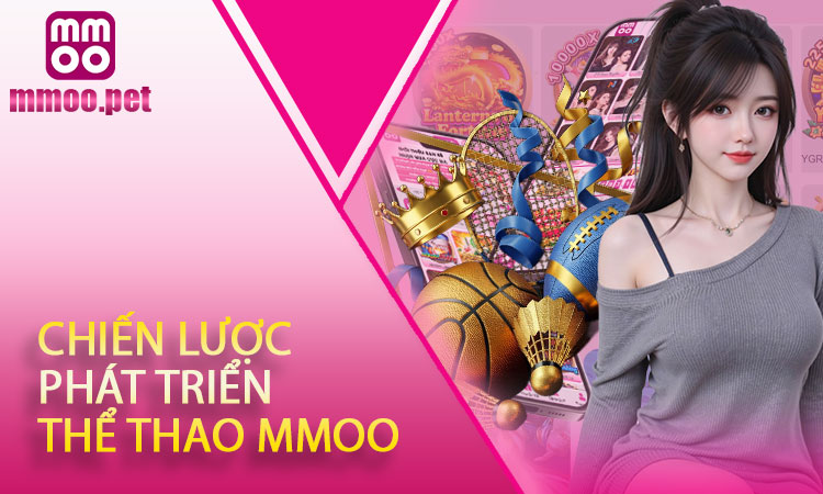 Chiến lược phát triển và tổ chức các giải đấu MMOO