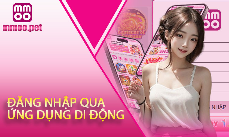 Đăng nhập qua ứng dụng di động