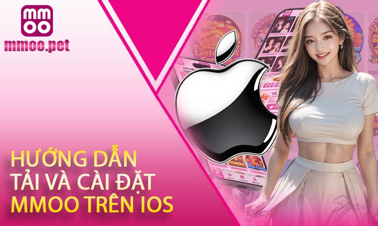 Hướng dẫn tải và cài đặt MMOO trên iOS