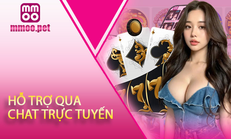 Hỗ trợ qua chat trực tuyến